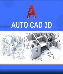 نقشه کشی صنعتی به کمک نرم افزار AUTOCAD 3D